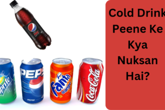कोल्ड ड्रिंक पीने के क्या नुकसान है